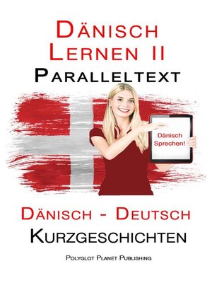 Dänisch Lernen II--Paralleltext--Einfache Kurzgeschichten (Dänisch--Deutsch) - ebook